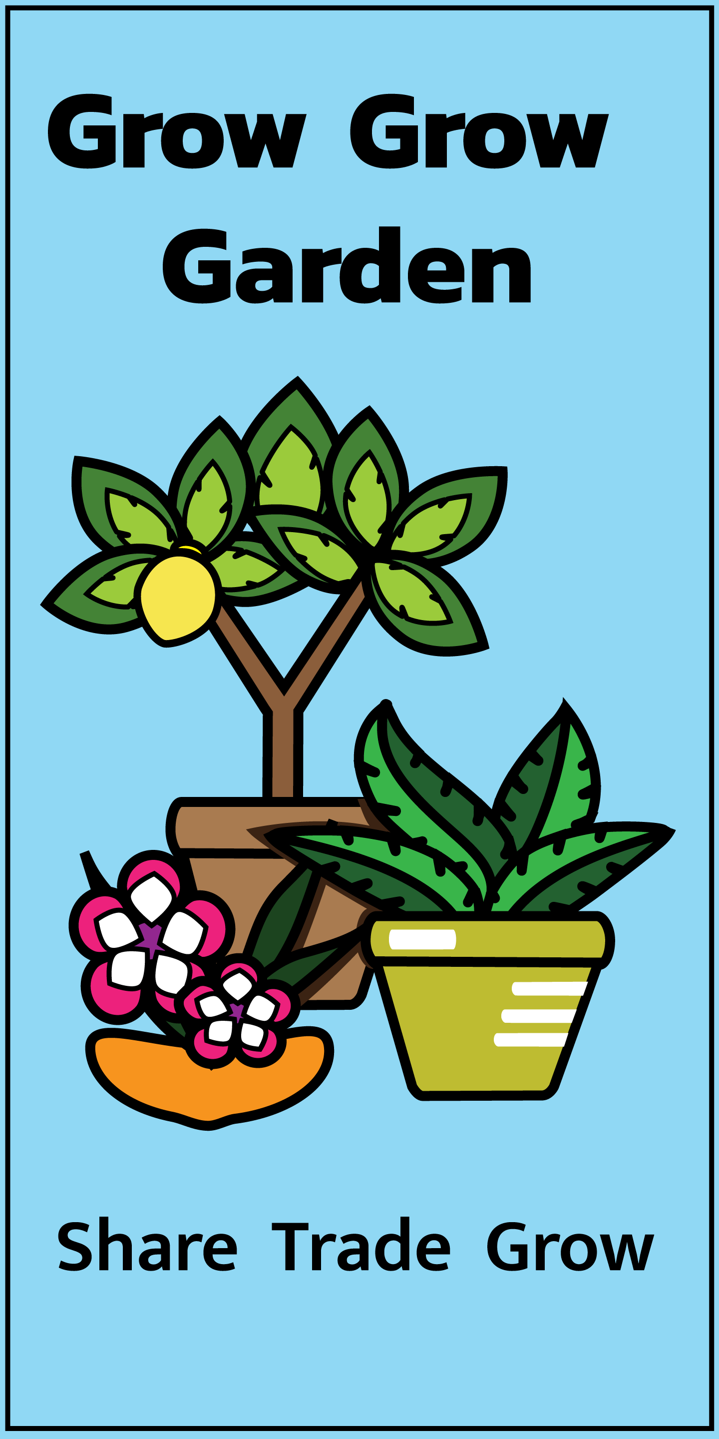 Grow Grow Garden